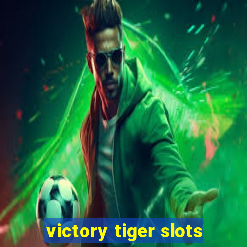 victory tiger slots